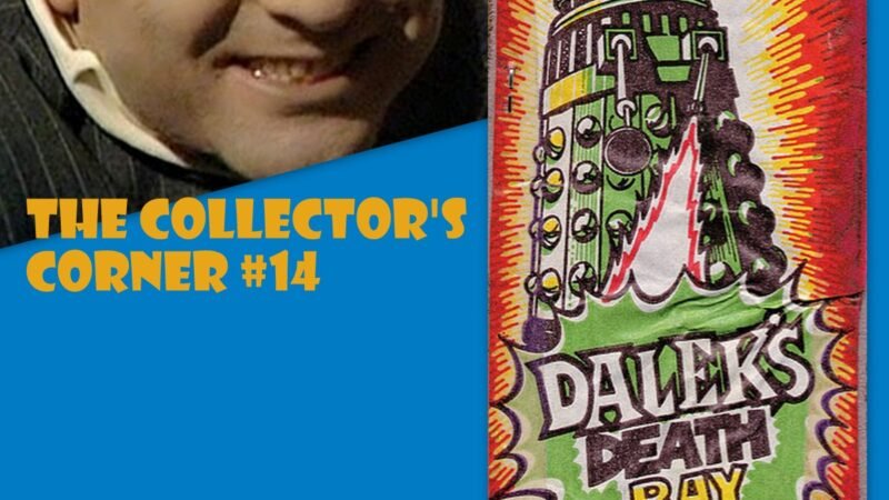 The Collector’s Corner #14: Dalek’s Death Ray