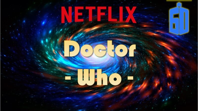 Doctor Who 60th anniversary with Netflix