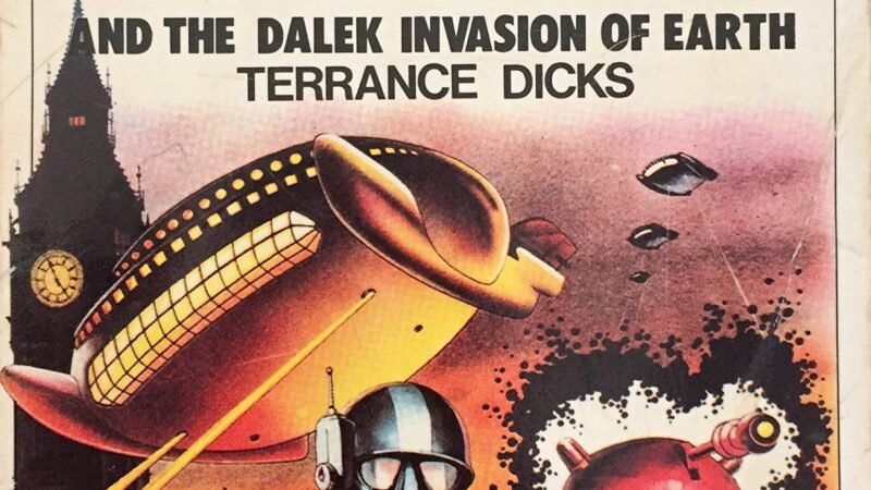 Reviewed: The Essential Terrance Dicks — Doctor Who and the Dalek Invasion of Earth (Target)