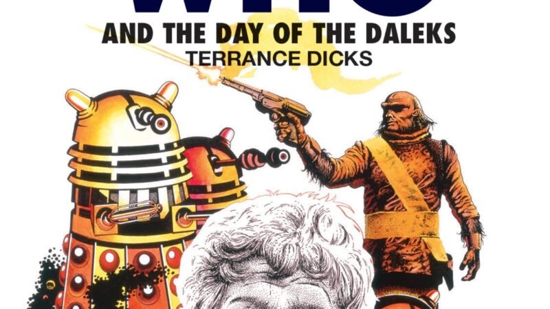 Reviewed: The Essential Terrance Dicks – Doctor Who and the Day of the Daleks (Target)