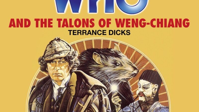 Reviewed: The Essential Terrance Dicks — Doctor Who and the Talons of Weng-Chiang (Target)