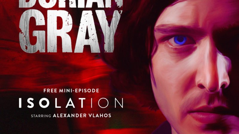 Listen to Big Finish’s The Confessions of Dorian Gray: Isolation – Completely FREE!